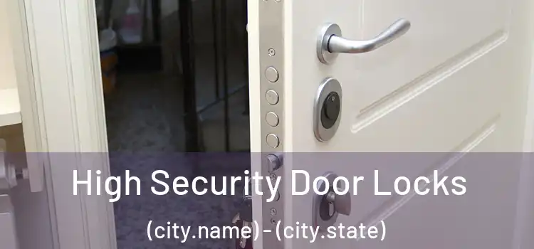  High Security Door Locks (city.name) - (city.state)
