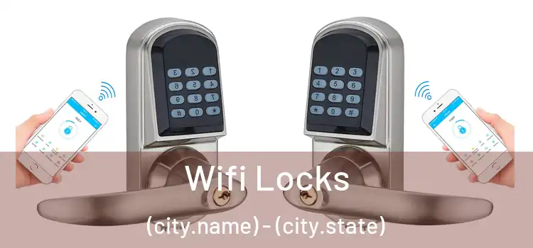  Wifi Locks (city.name) - (city.state)